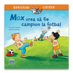 Max vrea sa fie campion la fotbal 